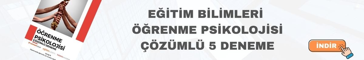 eğitim bilimleri öğrenme psikolojisi ücretsiz deneme 