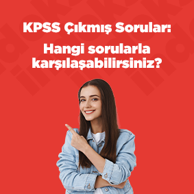 KPSS Çıkmış Sorular: Hangi Sorularla Karşılaşabilirsiniz?