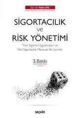 Seçkin Sigortacılık Risk Yönetiminin Temelleri - Mahir Çipil Seçkin Yayınları