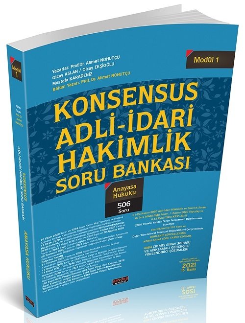 Savaş 2021 KONSENSUS Adli-İdari Hakimlik Anayasa Hukuku Soru Bankası Tek Kitap - Ahmet Nohutçu 16. Baskı Savaş Yayınları