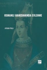 Gazi Kitabevi Osmanlı Hanedanında Evlenme - Ayhan Pala Gazi Kitabevi