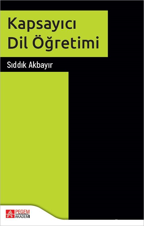 Pegem Kapsayıcı Dil Öğretimi - Sıddık Akbayır Pegem Akademi Yayıncılık