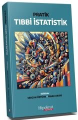 Hipokrat Pratik Tıbbi İstatistik - Sercan Öztürk, Pınar Okyay Hipokrat Kitabevi