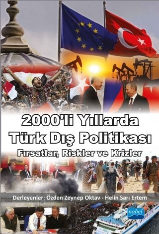 Nobel 2000'li Yıllarda Türk Dış Politikası - Özden Zeynep Oktav, Helin Sarı Ertem Nobel Akademi Yayınları