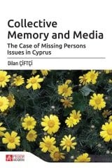 Pegem Collective Memory and Media Dilan Çiftçi Pegem Akademi Yayınları