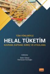 Nobel Tüm Yönleriyle Helal Tüketim - Bekir Özkan, Ramazan Kurtoğlu Nobel Bilimsel Eserler