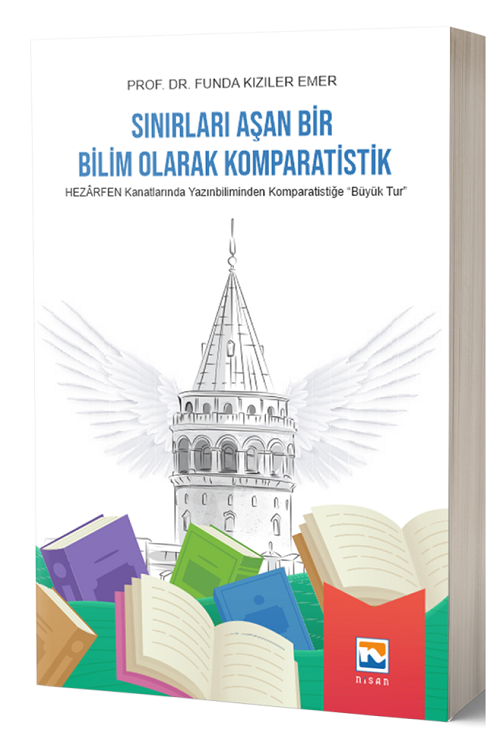 Nisan Kitabevi Sınırları Aşan Bir Bilim Olarak Komparatistik - Funda Kızıler Emer Nisan Kitabevi Yayınları