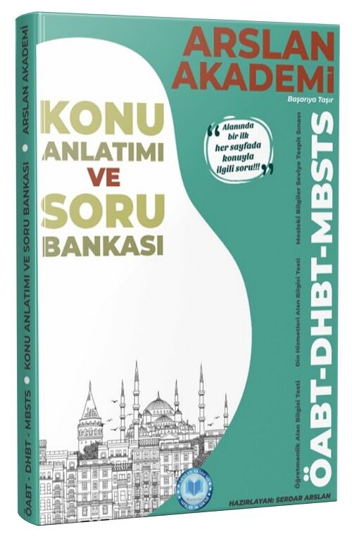 Arslan Akademi ÖABT DHBT MBSTS Din Kültürü ve Ahlak Bilgisi Konu Anlatımı ve Soru Bankası - Serdar Arslan Arslan Akademi