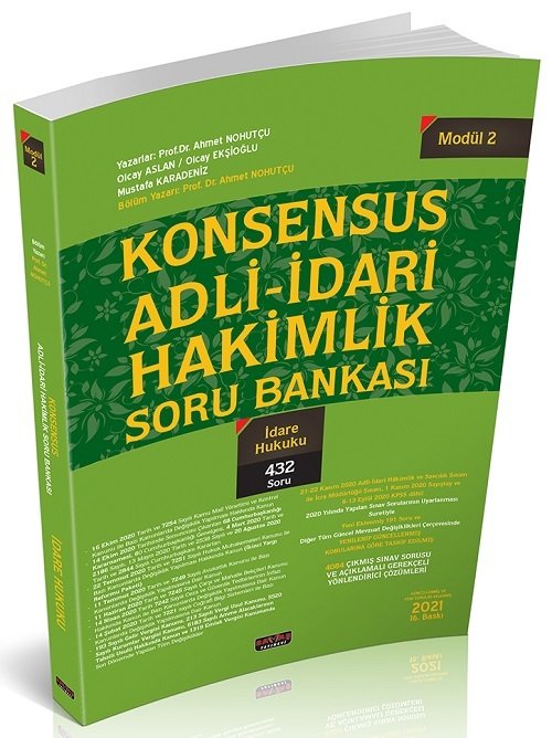 Savaş 2021 KONSENSUS Adli-İdari Hakimlik İdare Hukuku Soru Bankası Tek Kitap - Ahmet Nohutçu 16. Baskı Savaş Yayınları