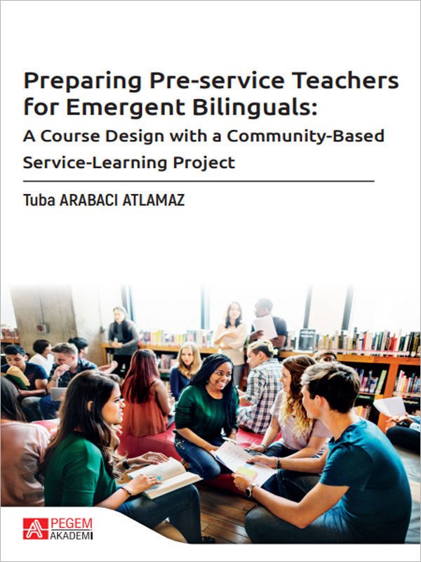 Pegem Preparing Pre-service Teachers for Emergent Bilinguals - Tuba Arabacı Atlamaz Pegem Akademi Yayıncılık