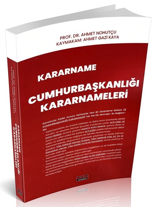 Savaş KARARNAME Cumhurbaşkanlığı Kararnameleri - Ahmet Nohutçu, Ahmet Gazi Kaya Savaş Yayınları