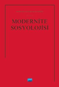 Nobel Modernite Sosyolojisi - Musa Yavuz Alptekin Nobel Akademi Yayınları