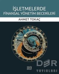 Der Yayınları İşletmelerde Finansal Yönetim Becerileri - Ahmet Tokaç Der Yayınları