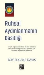 Gazi Kitabevi Ruhsal Aydınlanmanın Basitliği - Roy Eugene Davis Gazi Kitabevi