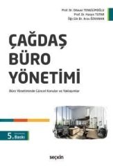 Seçkin Çağdaş Büro Yönetimi - Dilaver Tengilimoğlu, Hasan Tutar, Arzu Özkanan Seçkin Yayınları