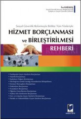 Adalet Hizmet Borçlanması ve Birleştirilmesi Rehberi - İsa Karakaş Adalet Yayınevi