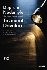 Seçkin Deprem Nedeniyle İdarelere Karşı Açılacak Tazminat Davaları - Nazım Taha Koçak Seçkin Yayınları