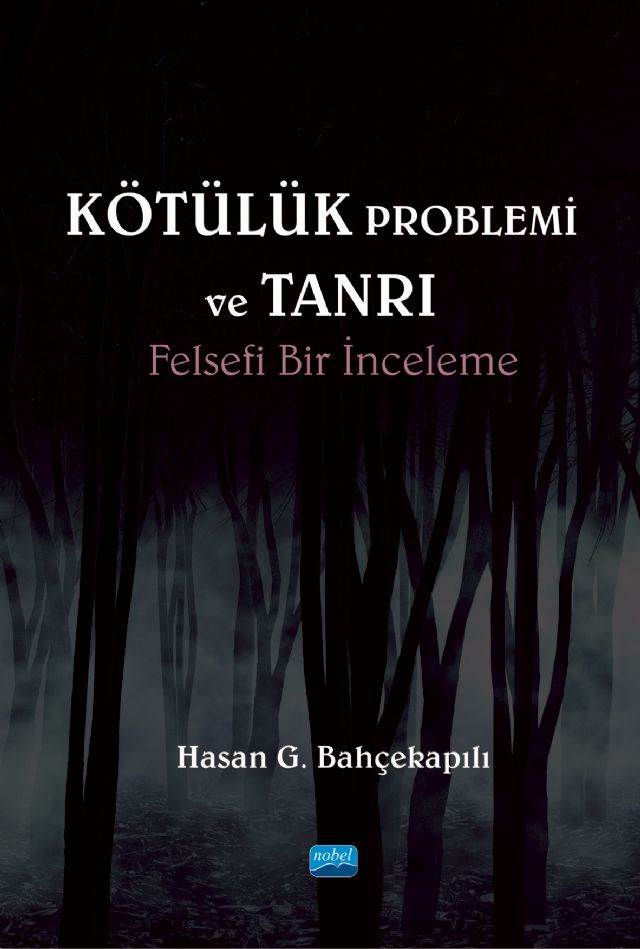 Nobel Kötülük Problemi ve Tanrı - Hasan G. Bahçekapılı Nobel Akademi Yayınları