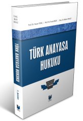 Adalet Türk Anayasa Hukuku 7. Baskı - Hasan Tunç, Faruk Bilir, Bülent Yavuz Adalet Yayınevi