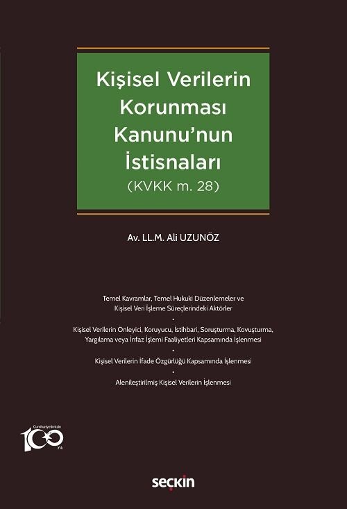 Seçkin Kişisel Verilerin Korunması Kanununun İstisnaları - Ali Uzunöz Seçkin Yayınları