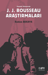 Der Yayınları Osmanlı Türkçesinde J. J. Rousseau Araştırmaları - Rukiye Akkaya Der Yayınları