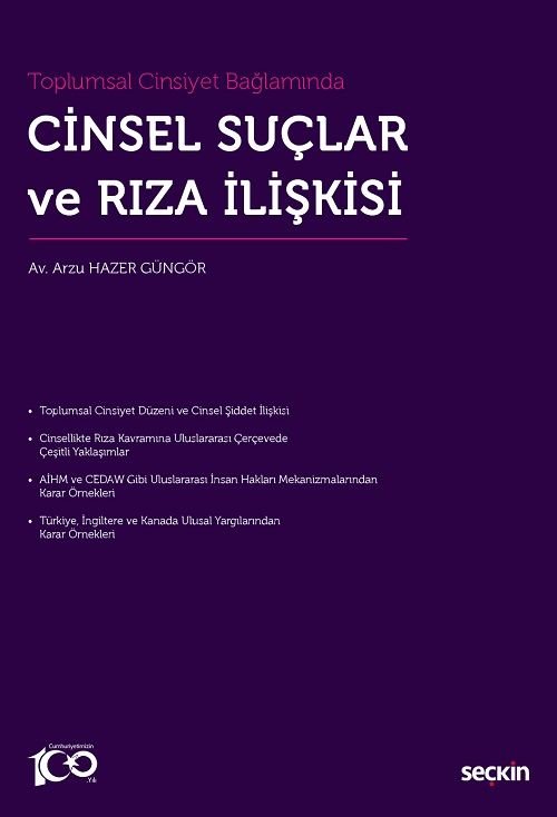 Seçkin Cinsel Suçlar ve Rıza İlişkisi - Arzu Hazer Güngör Seçkin Yayınları