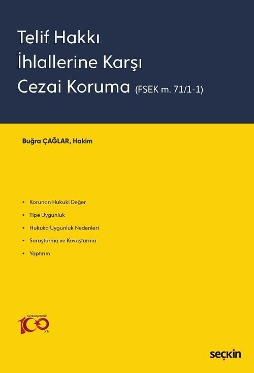 Seçkin Telif Hakkı İhlallerine Karşı Cezai Koruma - Buğra Çağlar Seçkin Yayınları