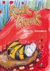 Küçük Arıcık - Hamide Kocaduru Eğiten Kitap