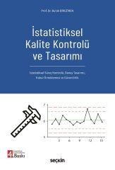 Seçkin İstatistiksel Kalite Kontrolü ve Tasarımı 4. Baskı - Burak Birgören Seçkin Yayınları