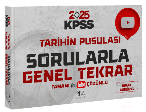 CBA Yayınları 2025 KPSS Tarihin Pusulası Sorularla Genel Tekrar Çözümlü - İsmail Adıgüzel CBA Yayınları