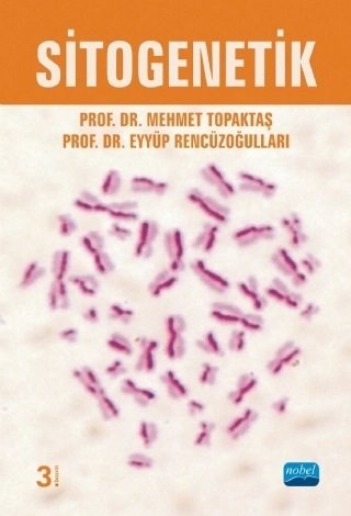 Nobel Sitogenetik - Mehmet Topaktaş, Eyyüp Rencüzoğulları Nobel Akademi Yayınları