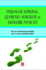 Ekin Dışsallık Sorunu Çevresel Vergiler ve Ekolojik Ayak İzi - Mustafa Kemal Beşer Ekin Yayınları