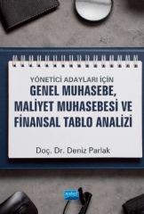 Nobel Genel Muhasebe, Maliyet Muhasebesi ve Finansal Tablo Analizi - Deniz Parlak Nobel Akademi Yayınları