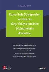 Seçkin Kamu İhale Sözleşmeleri ve İhalenin Yargı Yoluyla İptalinde Sözleşmelerin Akıbetleri 2. Baskı - Yunus Akşin Pınar Seçkin Yayınları