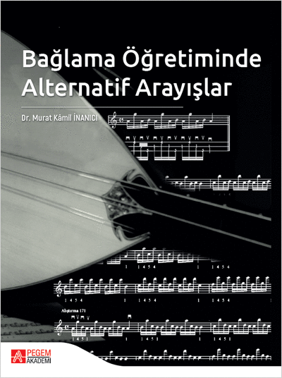 Pegem Bağlama Öğretiminde Alternatif Arayışlar - Murat Kamil İnanıcı Pegem Akademik Yayınları