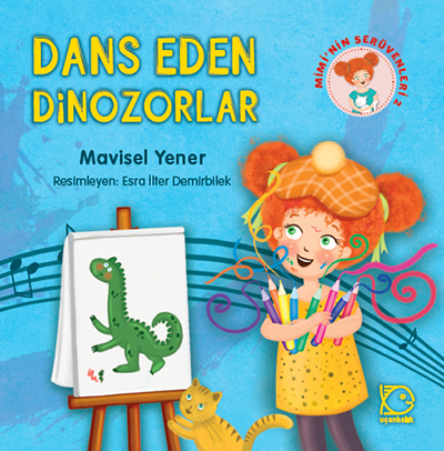 Mimi'nin Serüvenleri-2 Dans Eden Dinozorlar - Mavisel Yener Uçanbalık Yayınları