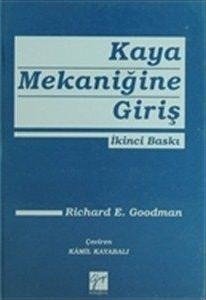 Gazi Kitabevi Kaya Mekaniğine Giriş 2. Baskı - Richard E. Goodman Gazi Kitabevi