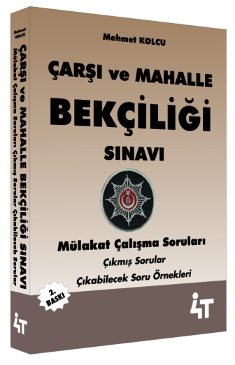 4T Yayınları Çarşı ve Mahalle Bekçiliği Sınavı Mülakat Çalışma Soruları 2. Baskı 4T Yayınları