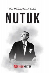 Nutuk - Gazi Mustafa Kemal Atatürk Pegem Kültür Yayınları