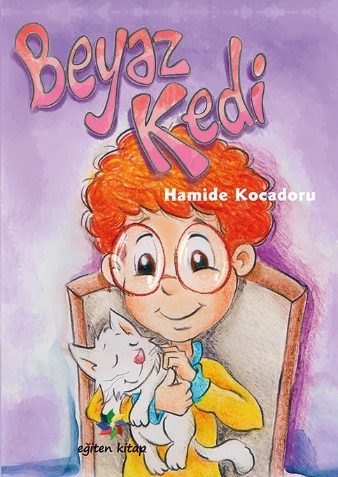 Beyaz Kedi - Hamide Kocaduru Eğiten Kitap