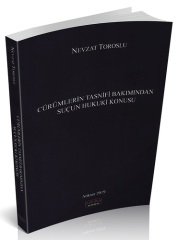 Savaş Cürümlerin Tasnifi Bakımından Suçun Hukuki Konusu - Nevzat Toroslu Savaş Yayınları