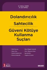 Seçkin Dolandırıcılık, Sahtecilik, Güveni Kötüye Kullanma Suçları 3. Baskı - Gökhan Taneri, Gani Kamışlı Seçkin Yayınları