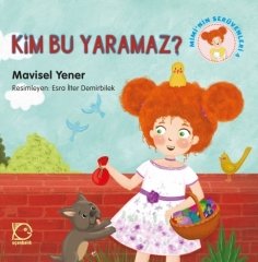 Mimi'nin Serüvenleri-4 Kim Bu Yaramaz? - Mavisel Yener Uçanbalık Yayınları