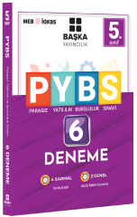 Başka 5. Sınıf PYBS 6 Deneme Sınavı Başka Yayınları