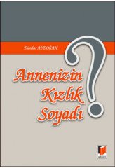 Annenizin Kızlık Soyadı - Dündar Aydoğan Adalet Yayınevi