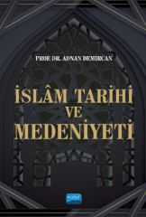 Nobel İslâm Tarihi ve Medeniyeti - Adnan Demircan Nobel Akademi Yayınları