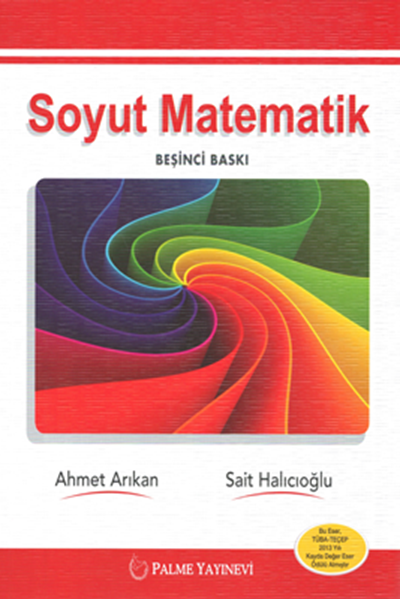 Palme Soyut Matematik - Ahmet Arıkan, Sait Halıcıoğlu Palme Akademik Yayınları