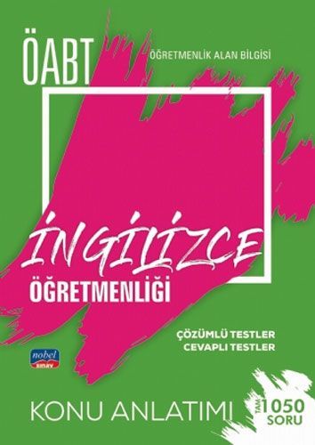 SÜPER FİYAT - Nobel ÖABT İngilizce Öğretmenliği Konu Anlatımı Nobel Sınav Yayınları