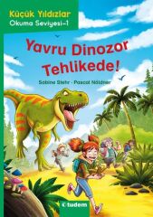 Küçük Yıldızlar: Yavru Dinozor Tehlikede - Sabine Stehr Tudem Yayınları