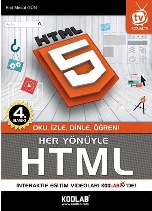 Kodlab Her Yönüyle HTML 4 Baskı - Erol Mesut Gün Kodlab Yayınları